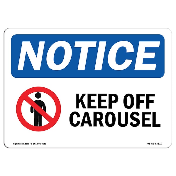 Safety Sign, OSHA Notice, 3.5" Height, Keep Off Carousel Sign With Symbol, Landscape, 10PK